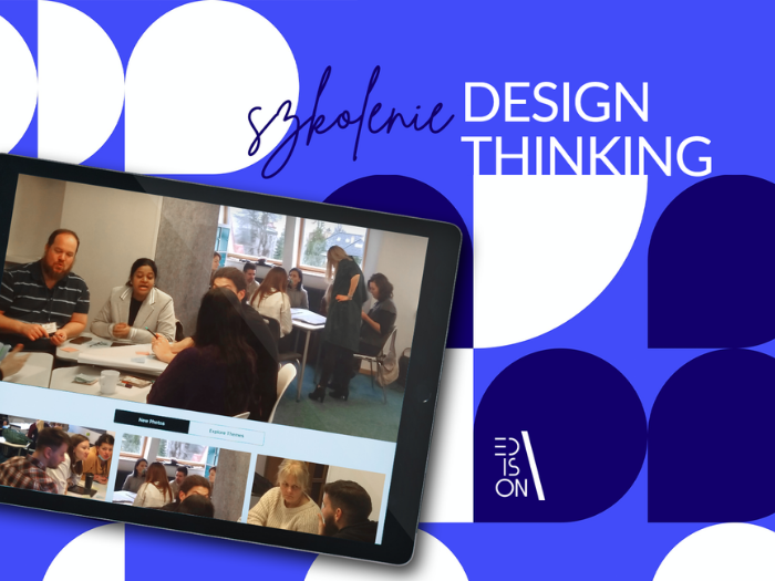 Szkolenie Design Thinking w Edukacji - Szkoła Edison